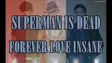 Video Lagu Superman Is Dead Forever Love Insane Lirik eo HD Musik Terbaru