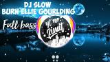 Free Video Music Dj Slow Burn Ellie Gourlding - Bass Beat Revolution Terbaik di zLagu.Net