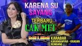 Download Video KARENA SU SAYANG - CAK MET COYY!!! AYU ARSITA TERBARU NEW PALLAPA KARABAR - REMBANG