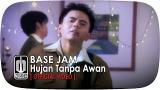 Video Musik Base Jam - HUJAN TANPA AWAN (Official eo) di zLagu.Net