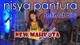 Download Video Lagu NISYA PANTURA SELIMUT BIRU NEW MAKHOTA [DANGDUT LATIHAN] Gratis