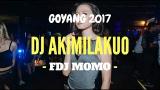 Download Video GOYANG DJ AKIMILAKU (REMIX TERBARU 2017) - zLagu.Net