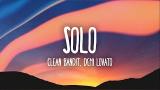 Video Video Lagu Clean Bandit, Demi Lovato - Solo (Lyrics) Terbaru