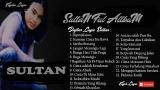 Video Musik Sultan Full album Slow Lagu pilihan Terbaik