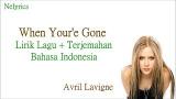 Lagu Video When You're Gone - Avril Lavigne | Lyrics | Terjemahan Indonesia Terbaru 2021