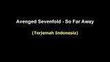 Video Musik Avenged Sevenfold - So Far Away (Terjemah Indonesia) Terbaru