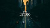 Download Video BTS - Let Go [Indo Lirik] Terbaik - zLagu.Net
