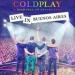 Download Coldplay 11 6Army of one , Buenos Aires 31/3/2016 mp3 Terbaru