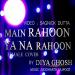 Music Main Rahoon Ya Na Rahoon | Female Cover | Diya Ghosh | Amaal Mallik, Armaan Malik | terbaik