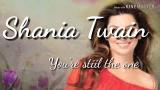 Video Lagu Music You're still the one ( lirik dan terjemahan) - Shania Twain di zLagu.Net