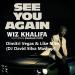 Download musik Wiz Khalifa Dimitri Vegas And Like Mike - See You The Hum (Da SIlva Mashup) terbaru - zLagu.Net