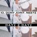 IO, Dony Joint, Neetz - Dayz 2 Dayz (Prod by. Neetz) lagu mp3 Terbaik