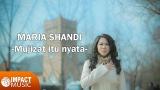 Free Video Music Maria Shandi - Mujizat Itu Nyata di zLagu.Net