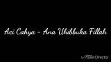 Video Music Lirik lagu Ana Uhibbuka Fillah - Aci Cahya 2021