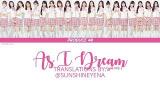 Music Video [ROM|ENG] Produce48 - 'As I Dream ' (夢を見ている間) (Japanese Ver.) Lyrics