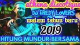Video Lagu DJ FREDY MALAM TAHUN BARU 2019 ATHENA DISCOTIQUE BANJARMASIN HBI DJ FREDY TERBARU 2019 Music baru di zLagu.Net