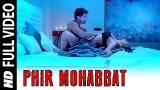 Music Video Phir Mohabbat Song (eo) ❤️ Very Hot Song 2018 ❤️ Latest Hot Song | Apple Hot Product Terbaik