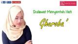 Video Video Lagu Sholawat GHUROBA'' Terjemahan Bahasa Indonesia | Full Lirik Terbaru