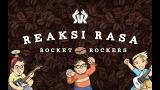 Download Video Lagu Rocket Rockers - Reaksi Rasa (Official Lyric eo) Terbaik
