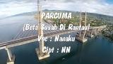 Video Lagu LAGU AMBON : PARCUMA (Beta ah Di Rantau_with Lyric) Voc. Nanaku Gratis