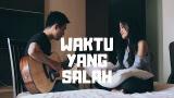Video Lagu FIERSA BESARI - WAKTU YANG SALAH (Cover) | Audree Dewangga, Awdella Gratis