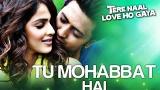 Download Video Lagu Tu Mohabbat Hai - eo Song | Tere Naal Love Ho Gaya | Riteish & Genelia | Atif Aslam Terbaru