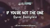Download Lagu If You're Not The One - Daniel Bedingfield ( Lirik Terjemahan Indonesia )  Video