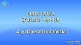 Download Lirik Lagu Sajojo - Lagu Daerah Papua Video Terbaru - zLagu.Net