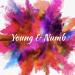 Download lagu Young & Numb terbaru