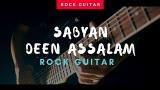 Video Music DEEN ASSALAM SABYAN Rock Guitar Version by Jeje GuitarAddict Terbaru