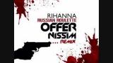 Download Video Lagu Rihanna - sian Roulette - (Offer Nissim Reconstruction Mix) Gratis