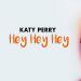 Download lagu Katy Perry - Hey Hey Hey (Official Instrumental)FREE DOWNLOAD terbaik di zLagu.Net