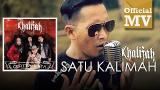 Download Khalifah - Satu Kalimah (Official ic eo) Video Terbaru - zLagu.Net