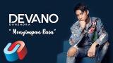Video Video Lagu Devano Danendra - Menyimpan Rasa (Official Lyric eo) Terbaru