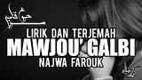 Video Lagu Lirik dan Terjemah Najwa Farouk - Mawjou' galbi (Cover) 2021 di zLagu.Net