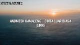 Video Music Andmesh Kameleng - Cinta Luar Biasa (Lirik) Gratis di zLagu.Net
