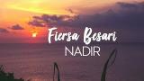 Download Video Fiersa Besari - Nadir (Unofficial Lirik eo) Music Terbaru