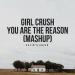 Download lagu mp3 You Are The Reason/Girl Ch (mashup) terbaru di zLagu.Net