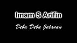 Video Lagu Imam S Arifin - Debu Debu Jalanan Music baru di zLagu.Net