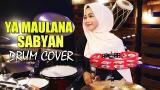 Video Musik YA MAULANA - SABYAN Drum Cover by Nur Amira Syahira Terbaru