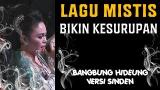 Lagu Video Lagu Sunda Mistis Yg Dengar Bisa Kesurupan! [Bangbung eung] Terbaru 2021