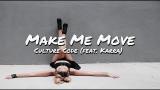 Download Video Culture Code - Make Me Move (feat. Karra) (Lyrics) Music Terbaik - zLagu.Net