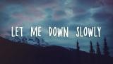 Download Lagu Alec Benjamin - Let Me Down Slowly (Lyrics) Music - zLagu.Net