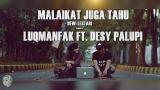Download DEWI LESTARI - MALAIKAT JUGA TAHU (REMIX BY LUQMANFAK FT. DESY PALUPI) Video Terbaru - zLagu.Net