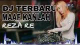 Download Lagu DJ TERBARU MAAFKAN LAH - REZA RE (FULL BASS) Music - zLagu.Net