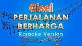 video Lagu Gisel - Perjalanan Berharga (Karaoke Lirik Tanpa Vokal) by Gic Music Terbaru