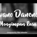 Download mp3 Devano Danendra - Menyimpan Rasa gratis