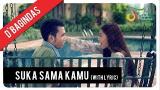 Download Video D'Bagindas - Suka Sama Kamu (with Lyric) | VC Trinity baru - zLagu.Net