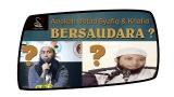 Video Lagu Music Hubungan Kerabat Ustad Kha Basalamah Dengan Ustad Syafiq Basalamah