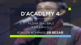 Video Lagu Fildan, Bau Bau - Keramat (D'Academy 4 - Konser Nominasi 28 Besar Group 1) Music Terbaru - zLagu.Net